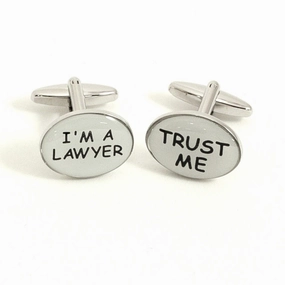 Cufflinks- I'm a Lawyer-Trust Me